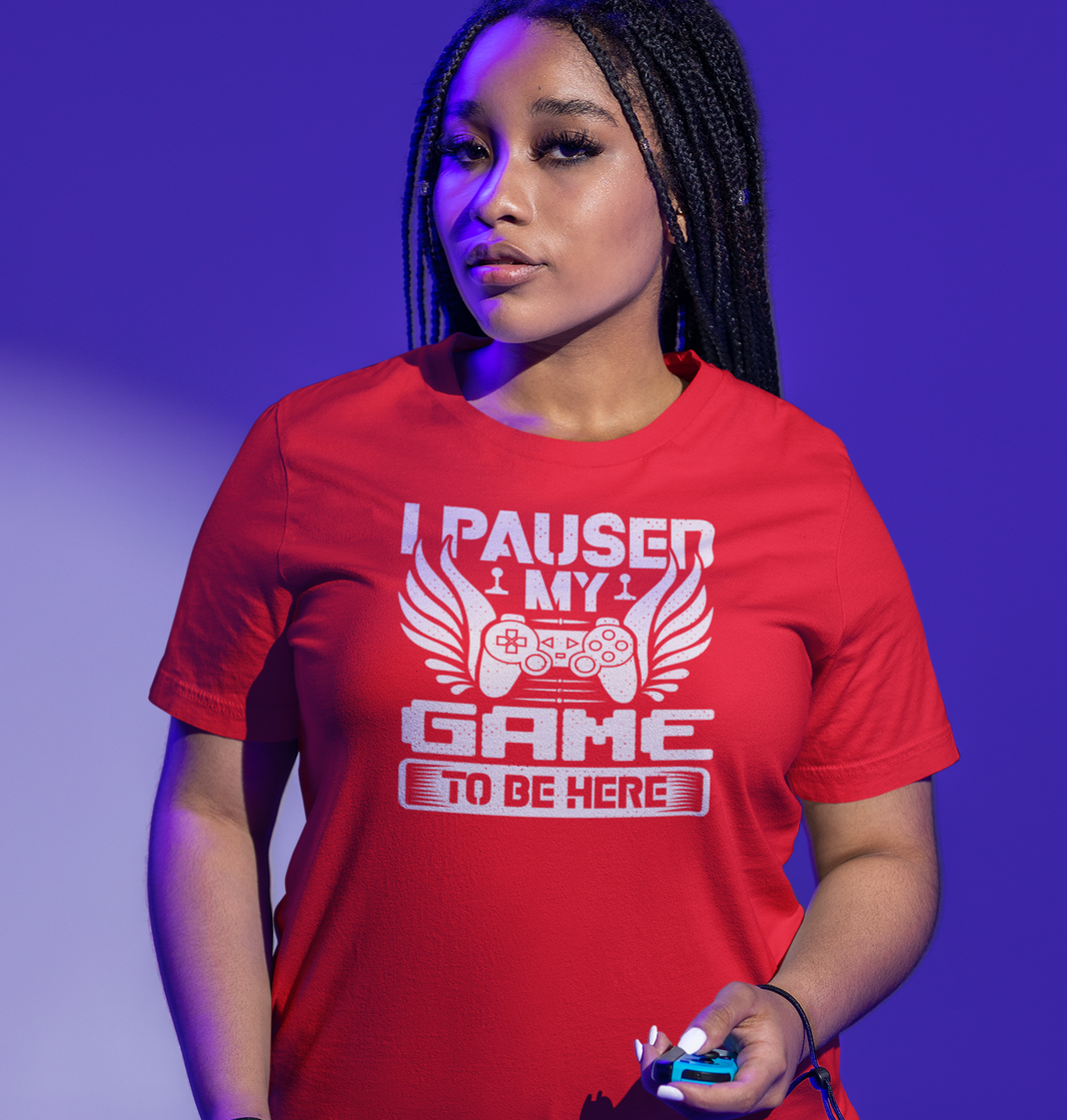 Paused My Game To Be Here Tee