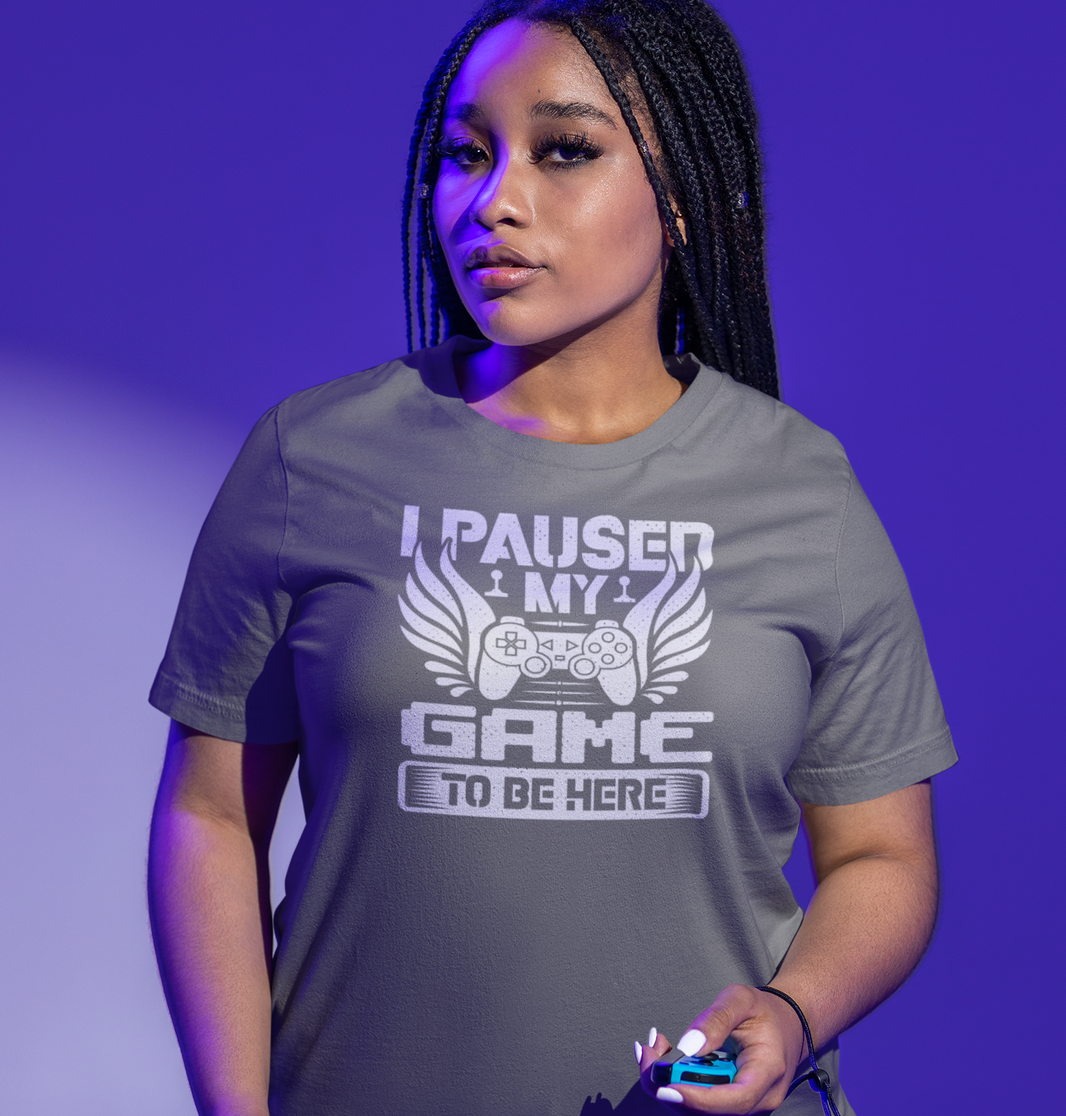 Paused My Game To Be Here Tee