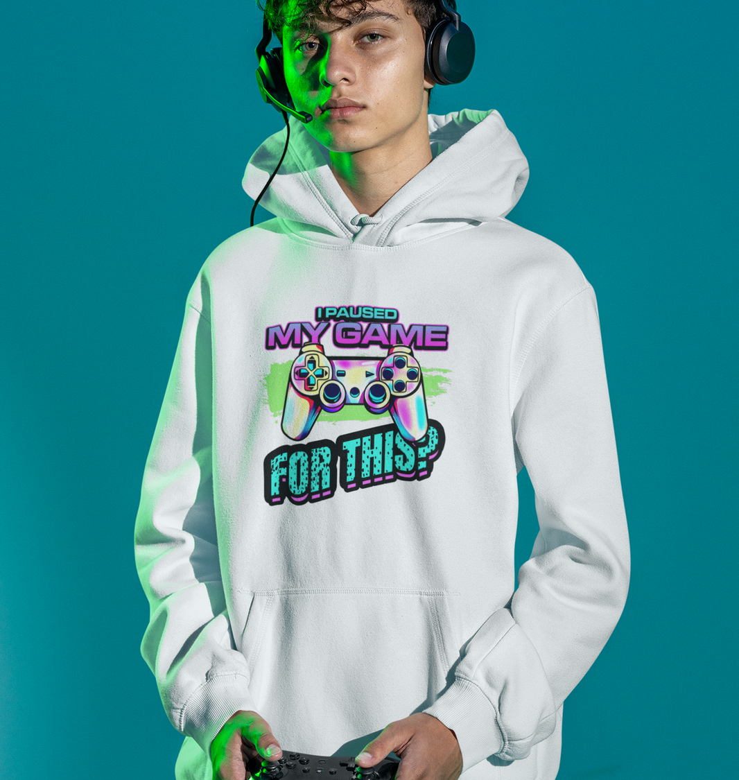 Paused My Game For This Hoodie