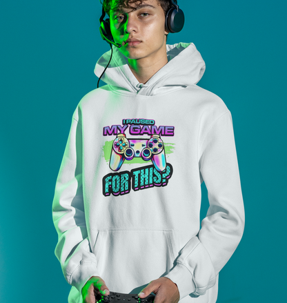 Paused My Game For This Hoodie